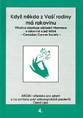 Když někdo z Vaší rodiny má rakovinu